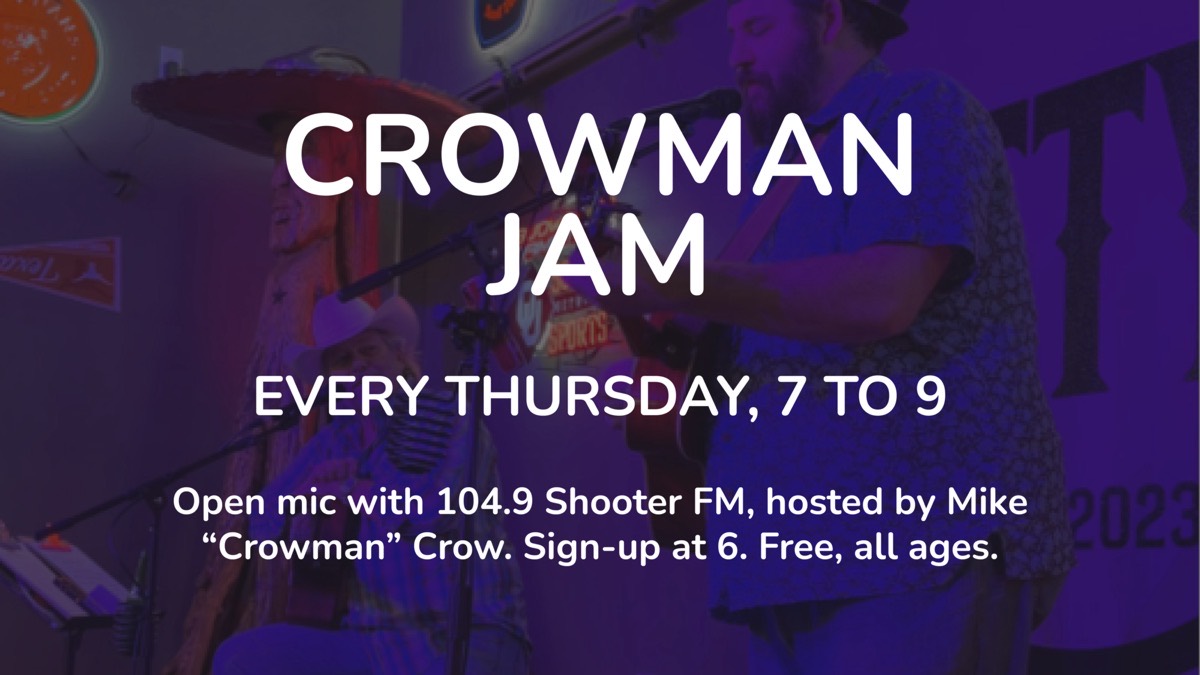 Crowman Jam with Shooter FM every Thursday at Lefty’s Bar and Grill